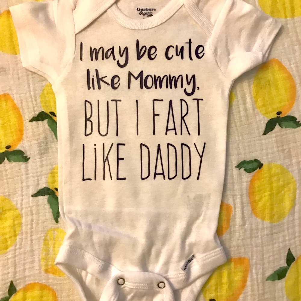 Funny Onesie. I may be cute like mommy...